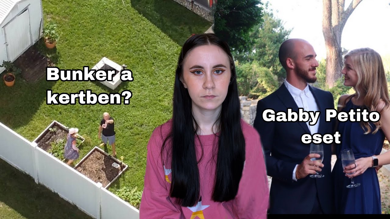 Gabby Petito esete - Új információk és javítások
