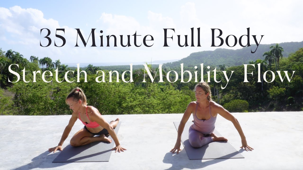 35 Minute Stretch and Mobility Flow