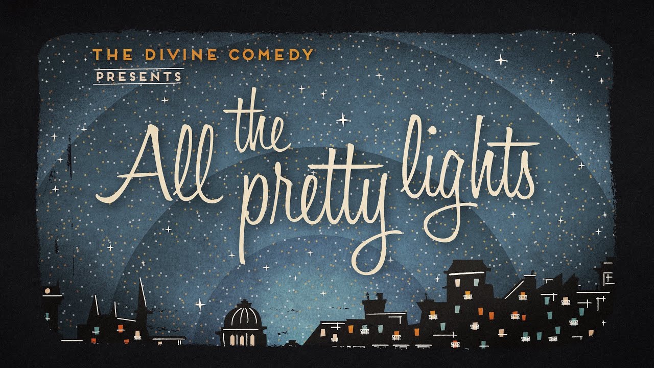 The Divine Comedy - All the Pretty Lights