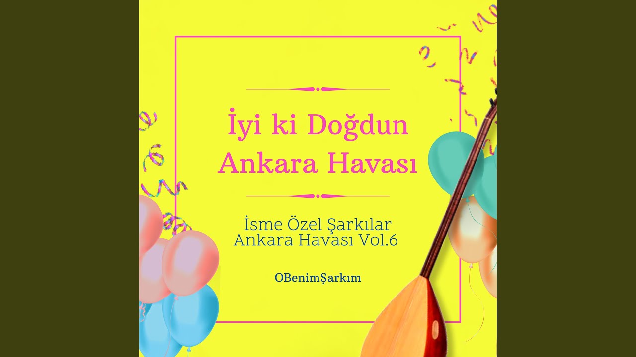 Harun İyi ki Doğdun - Ankara Havası