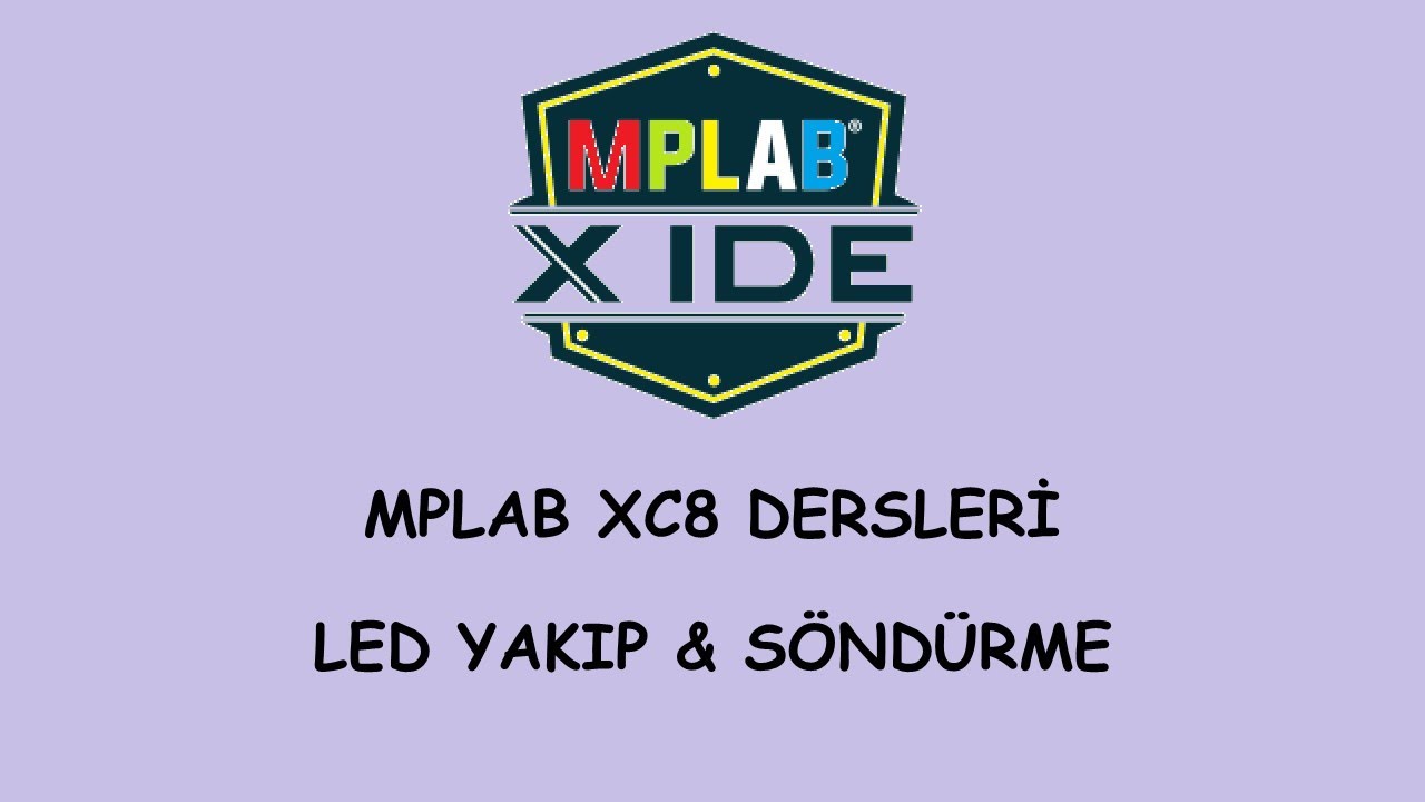MPLAB XC8 PIC16F877A Led Yakıp Söndürme  | LED BLINK APPLICATION