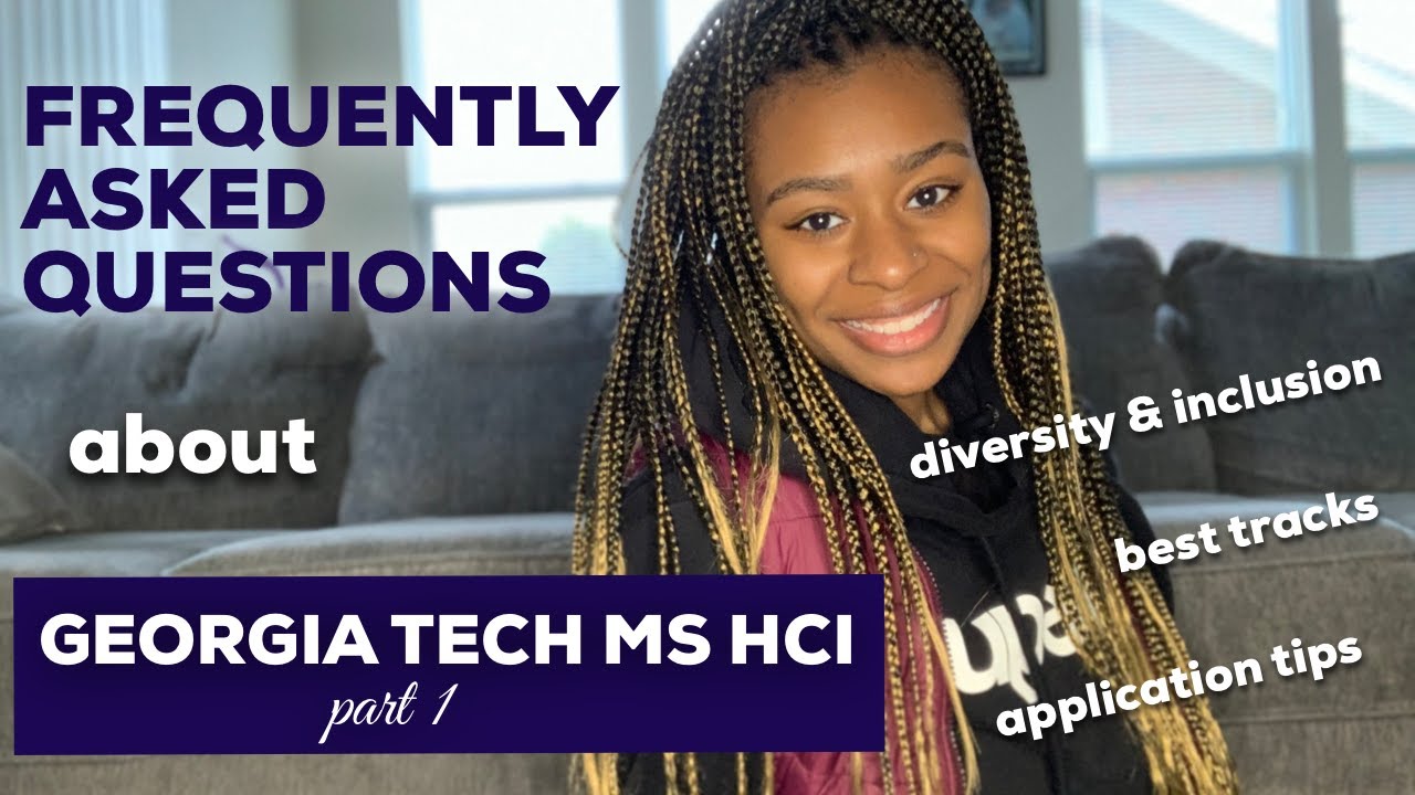 Frequently Asked Questions about the Georgia Tech M.S. HCI program | Part 1