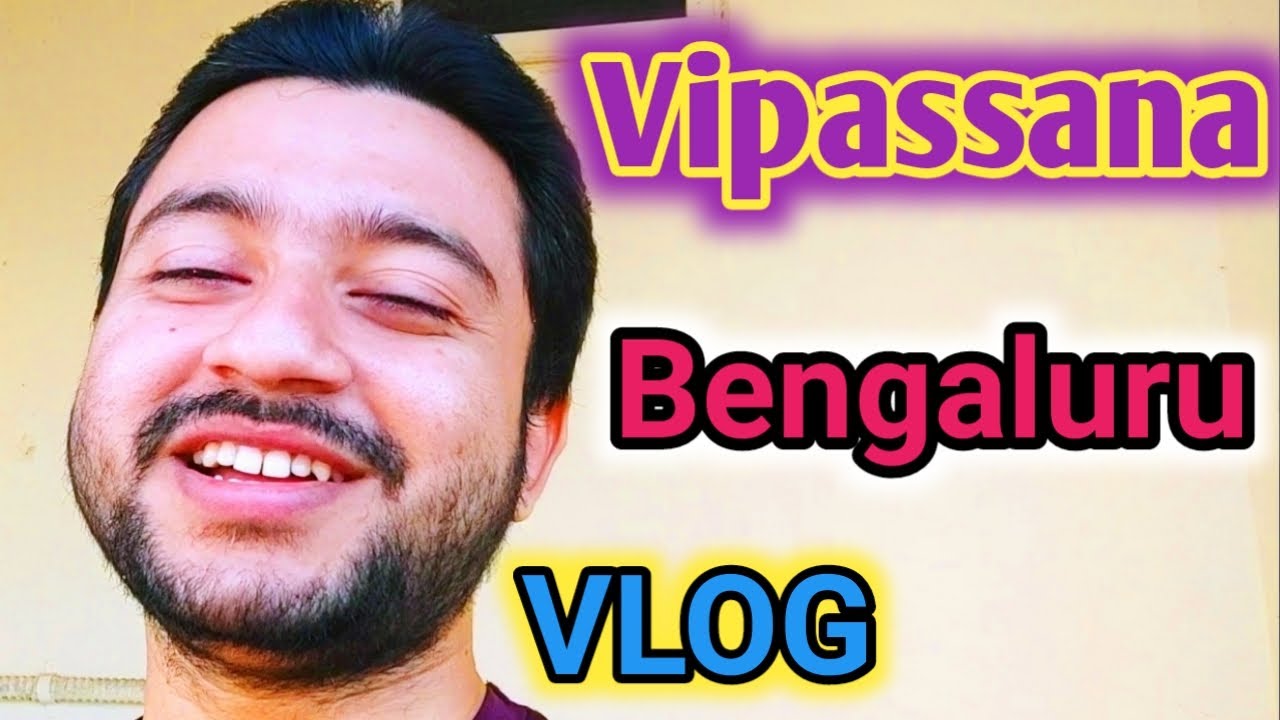 Vipassana Meditation VLOG - Dhamma Paphulla, Bengaluru