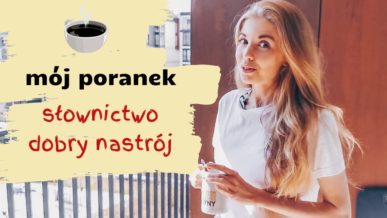 Польский для начинающих – mój poranek  - слова на польском
