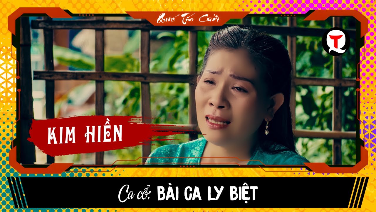 Ca cổ: BÀI CA LY BIỆT | Kim Hiền