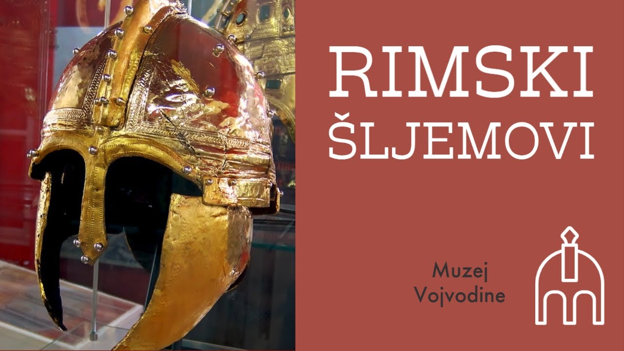 Rimski šljemovi, Muzej Vojvodine, Novi Sad, Srbija