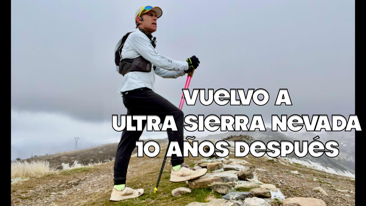 Vuelvo al Ultra Trail - 10 años después volvemos a Ultra Sierra Nevada