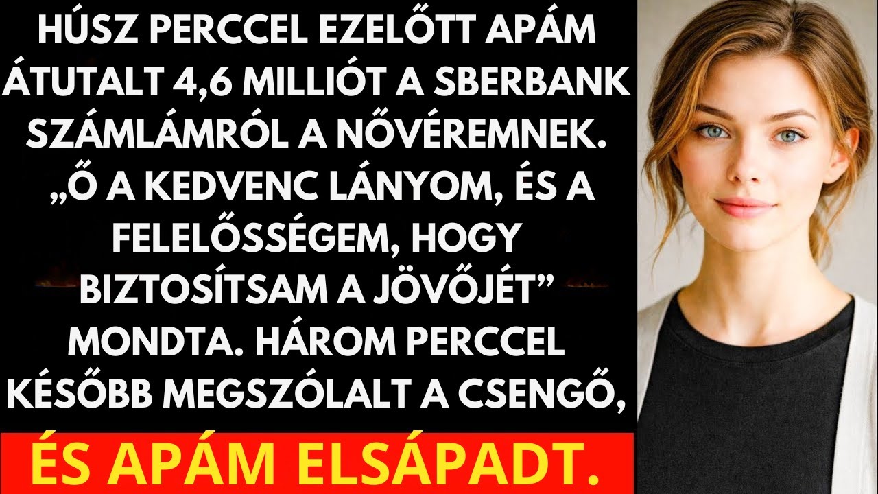 APA Átutalt 4,6 milliót a Sberbank-számlámról a NŐVÉREMNEK: „Az én felelősségem biztosítani a jövőjé