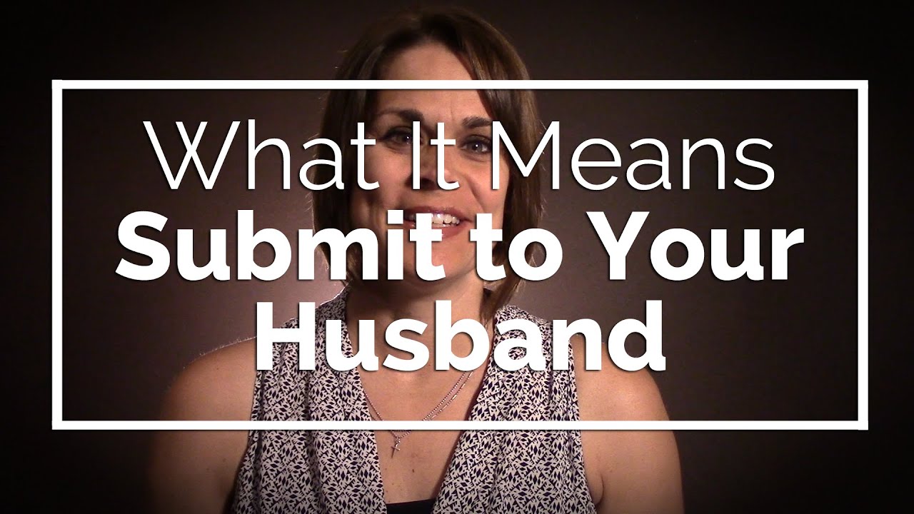 What It Means to Submit to Your Husband