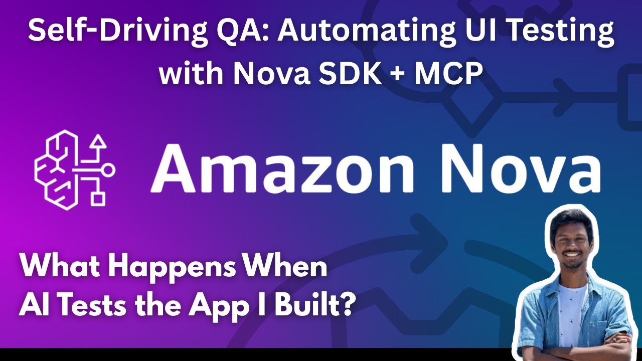 I Built a Self-Driving QA System for My Own App | Nova SDK and MCP