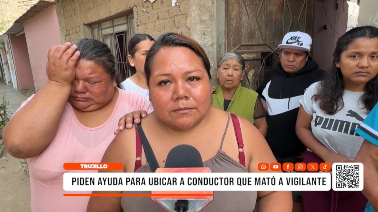 Trujillo: piden ayuda para identificar a conductor que mató a vigilante