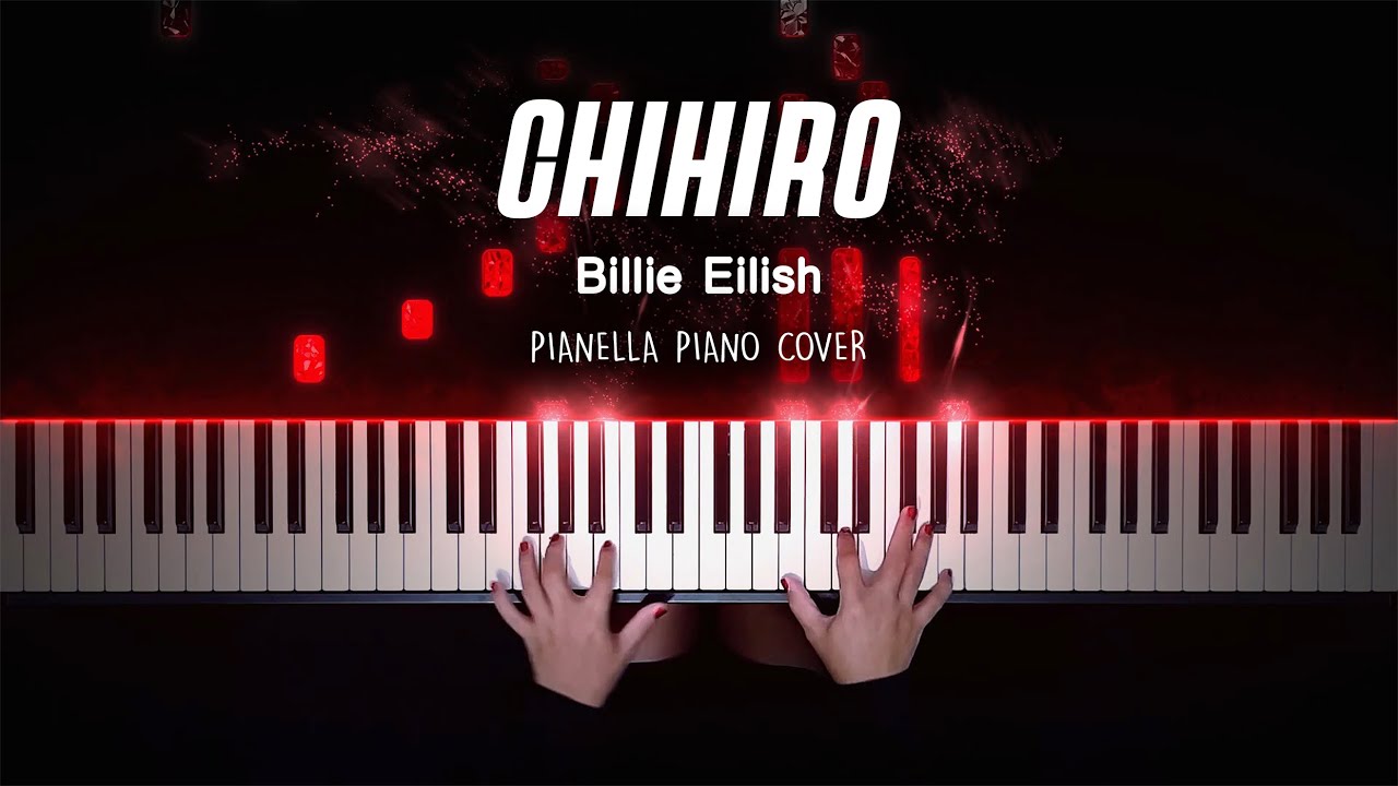 Billie Eilish - CHIHIRO | Piano Cover by Pianella Piano