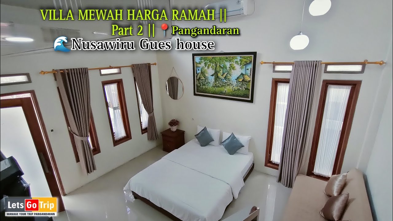 🔴VILLA HARGA RAMAH ||bernuansa Aesthetic di Pangandaran//🌊Nusawiru Guest house