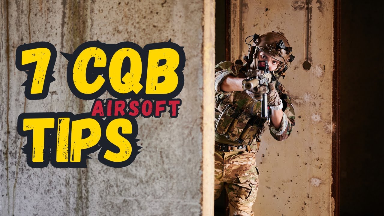 How to be better in CQB (Airsoft)