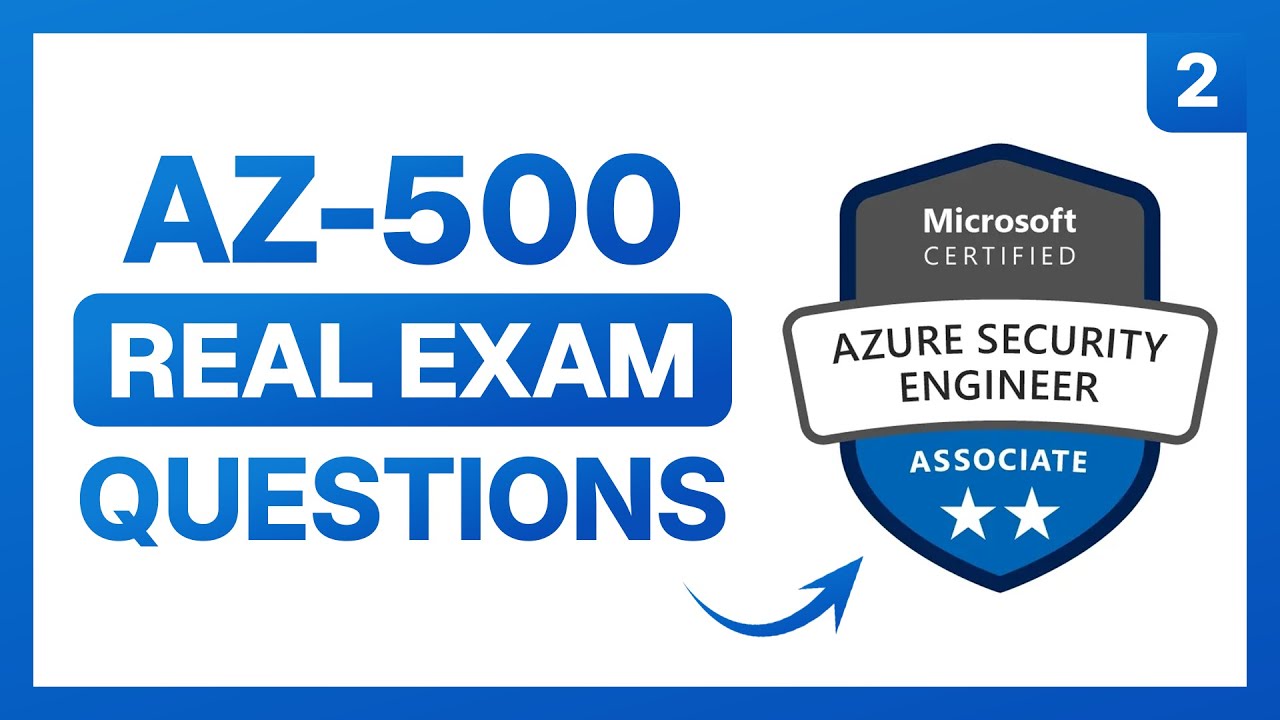 Microsoft Azure Security Engineer Associate Exam Questions | AZ-500 Practice Questions (Ep. 2)