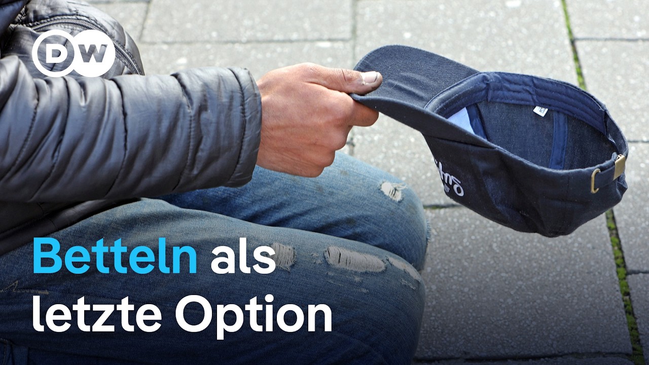 Betteln in Deutschland: Wenn das Geld nicht reicht | DW Deutsch