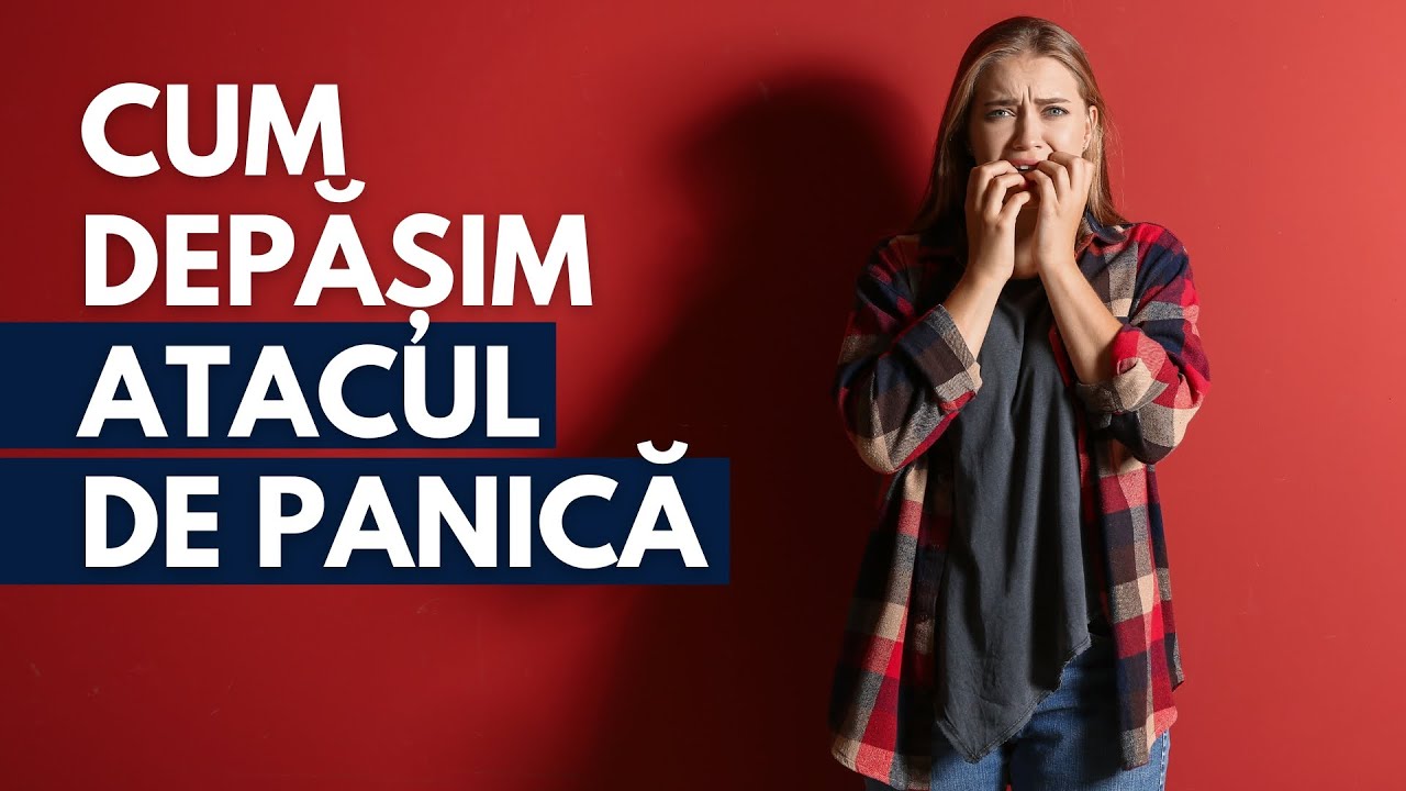 Cum depășim atacul de panică: Soluții de la Dr. Ioana Istrătoaie | Sănătate cu Prioritate