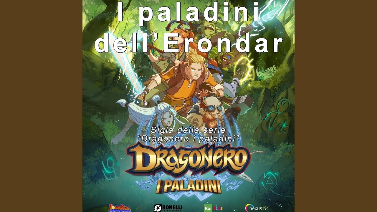 I paladini dell'Erondar. (Sigla della serie 