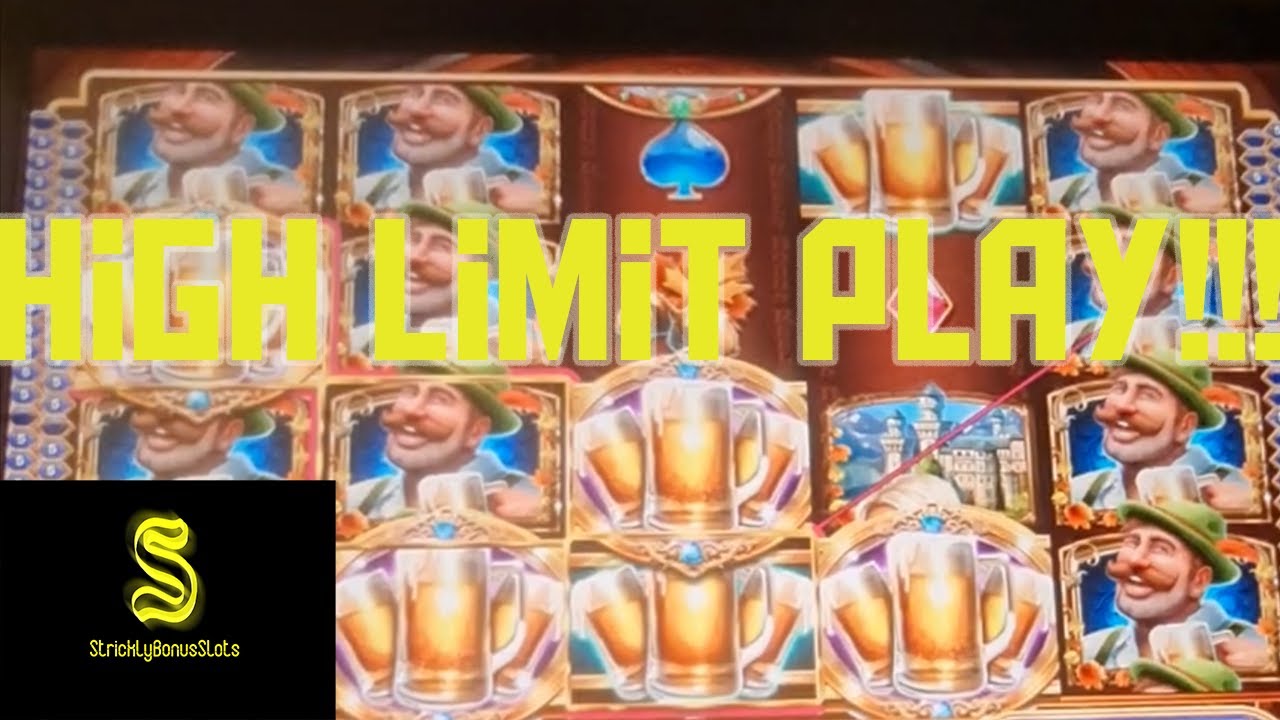 HIGH LIMIT PLAY / BIER HAUS SLOT MACHINE