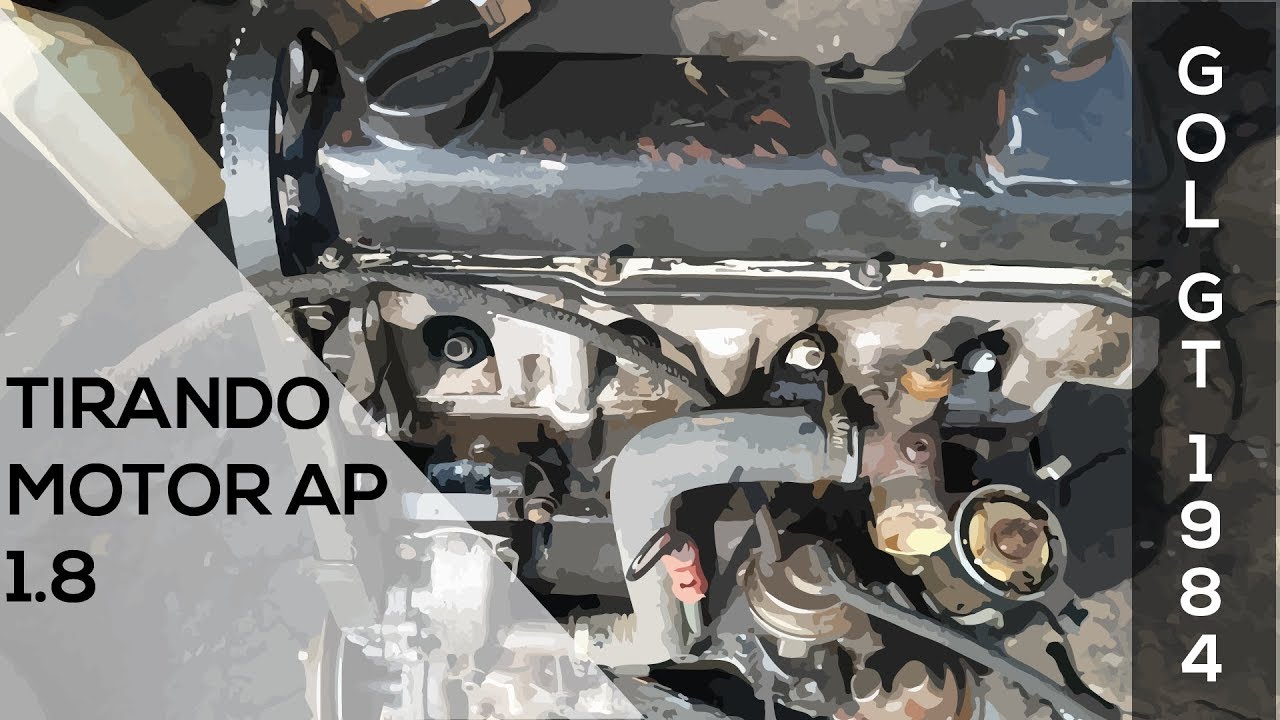 Rumo ao BGT| COMO TIRAR MOTOR AP 1.8| GOL GT 1984