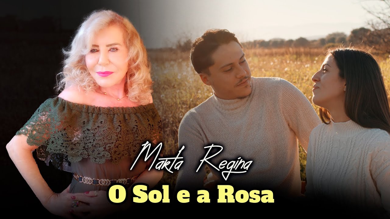 O Sol e a Rosa - Marta Regina