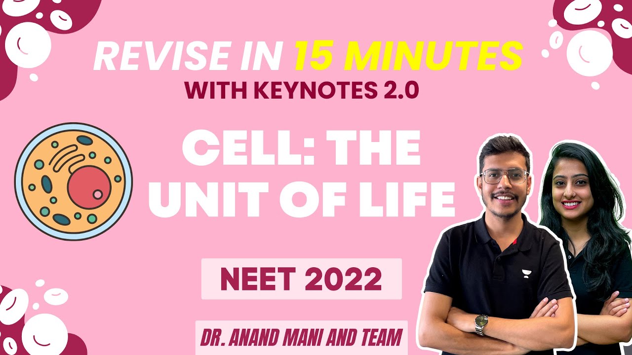 Cell The Unit of Life | Revise in 15 Minutes | NEET 2024 | Dr. Anand Mani and Team