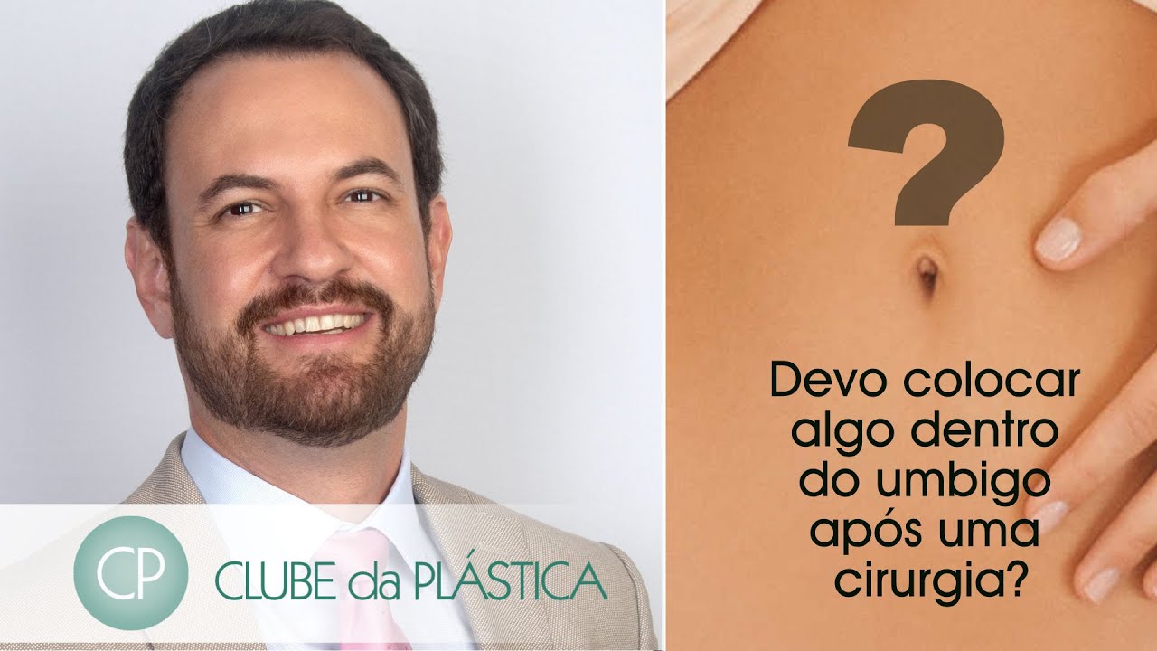 Clube da Plástica: Devo colocar algo dentro do umbigo após uma cirurgia?
