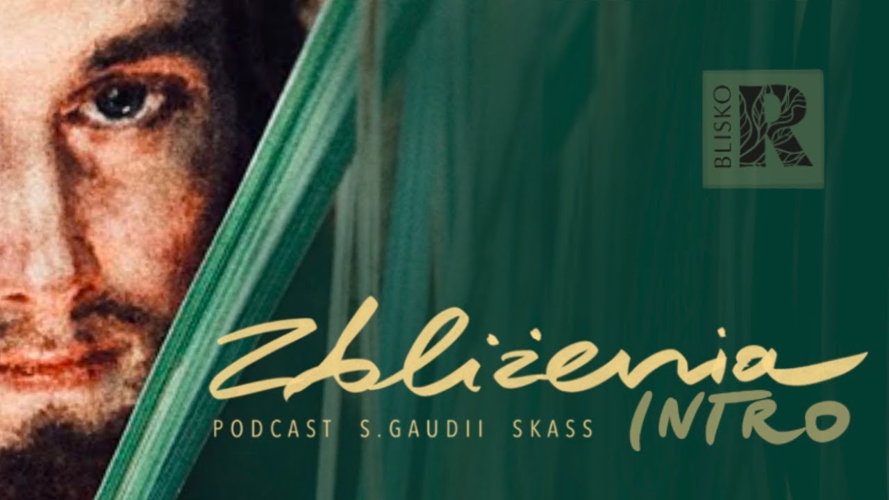 ZBLIŻENIA [#1] Intro | s. Gaudia Skass