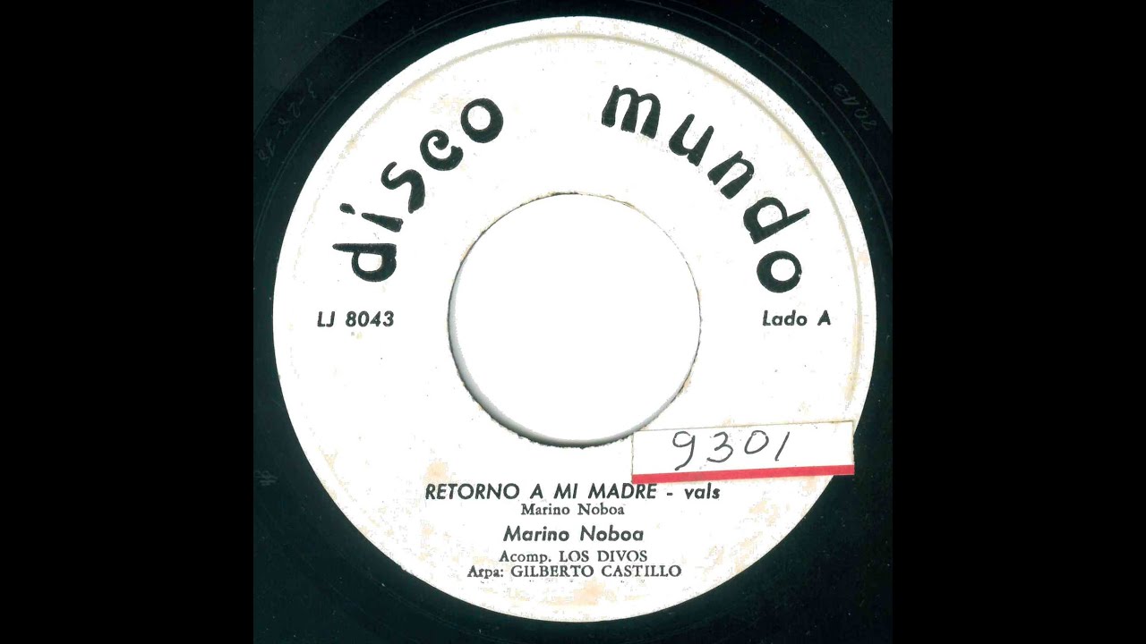 Retorno A Mi Madre (Marino Noboa)Vals - Marino Noboa