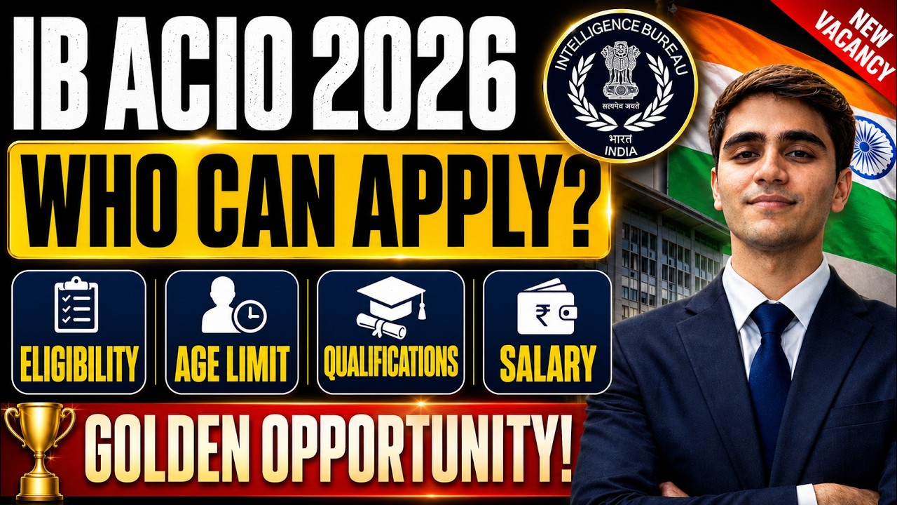 🚨IB ACIO 2026 | Eligibility, Age Limit, Qualification & Salary | Who Can Apply? Complete Details 🔥