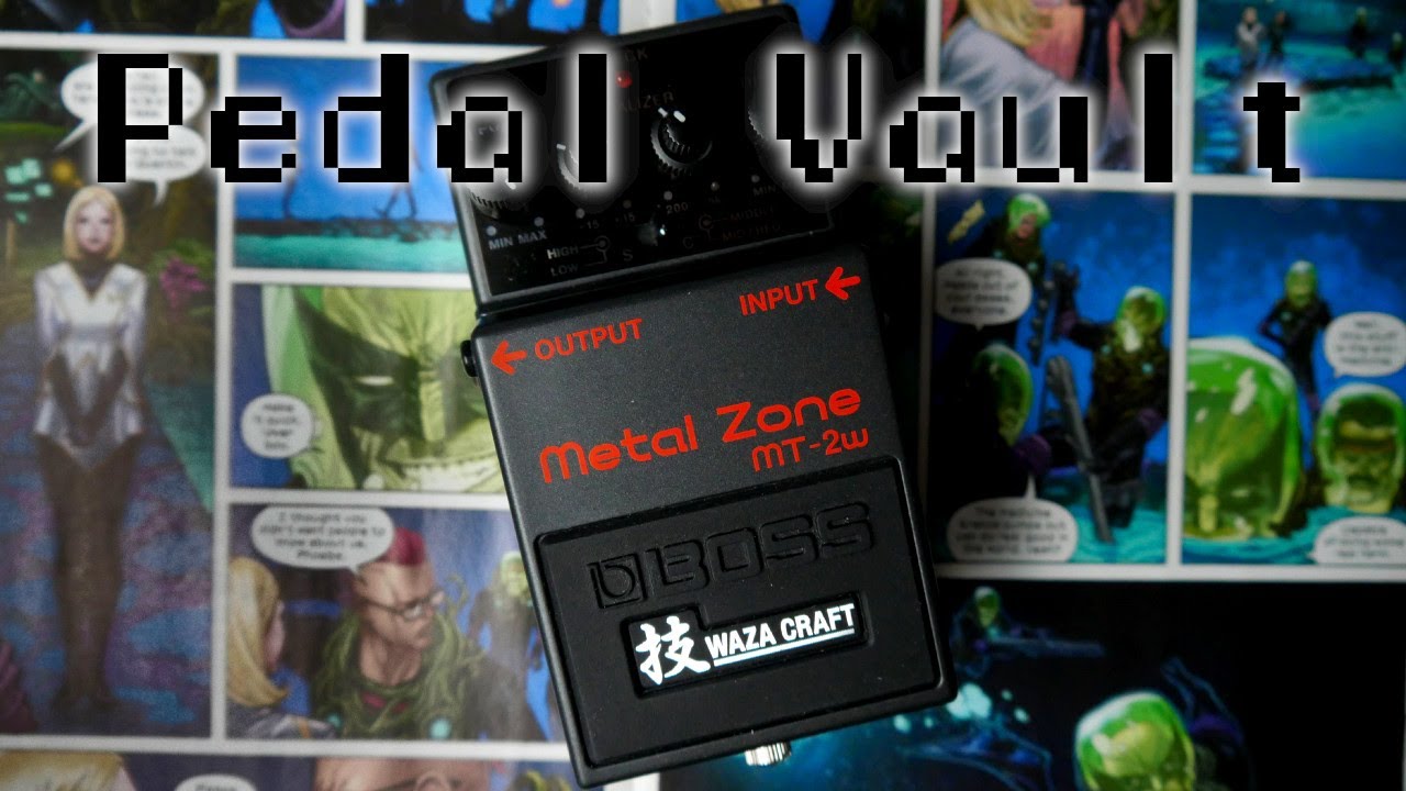 Pedal Vault - Boss Metal Zone MT-2w Waza Craft Review