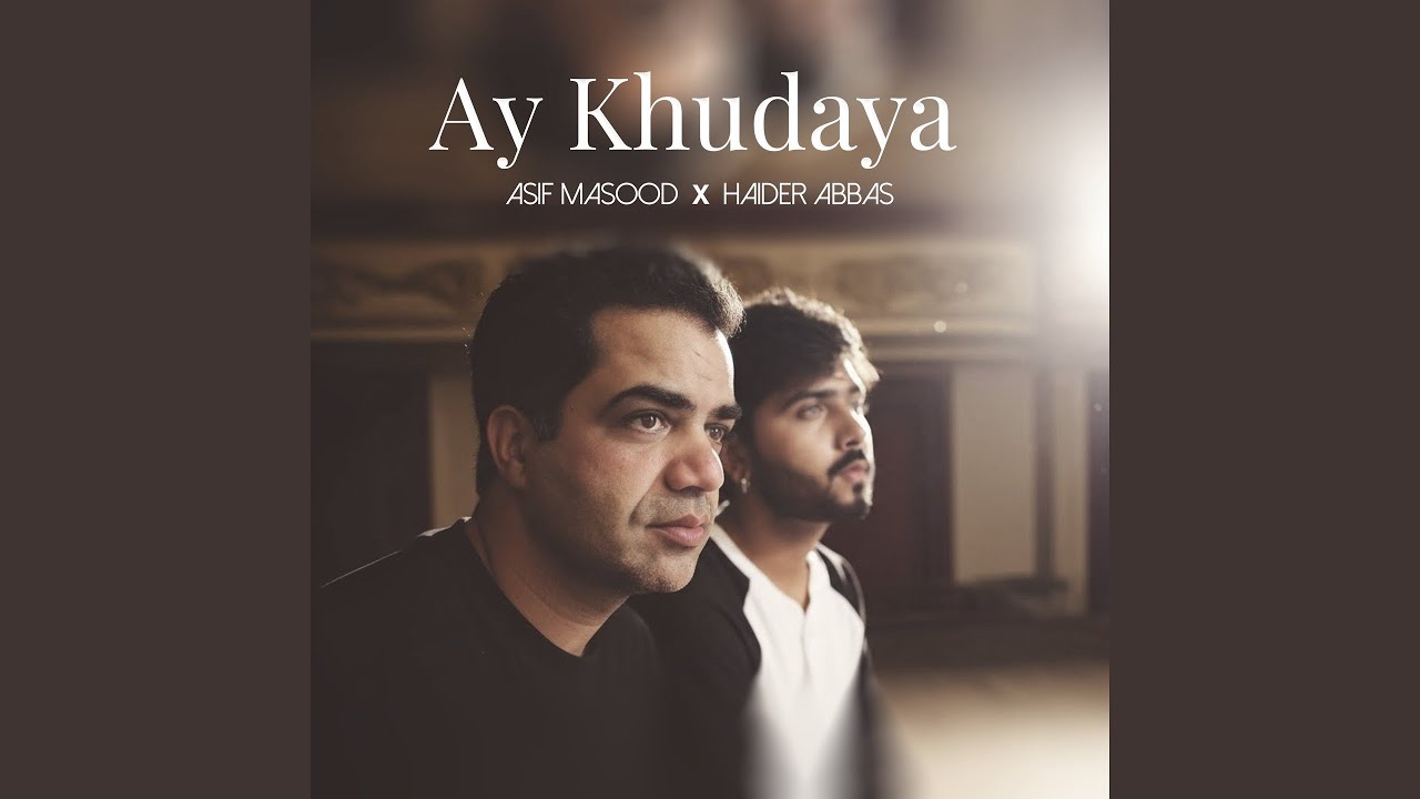 Ay Khudaya (feat. Haider Abbas)