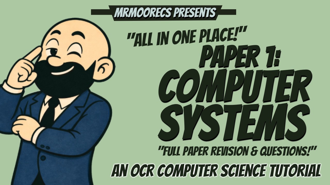 Paper 1 - Computer Systems full revision guide + practice questions | OCR J277 9-1 Computer Science