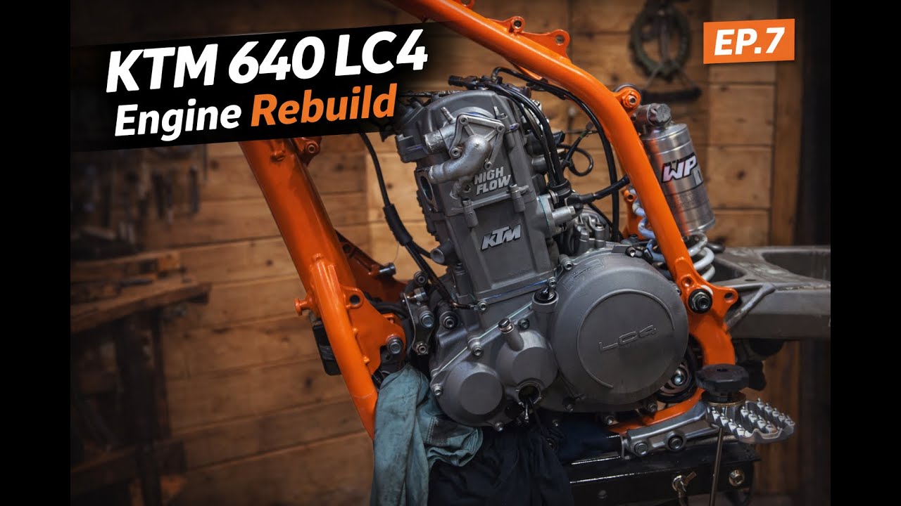 KTM 640 Rally Engine Rebuild – Final Assembly & Engine Install | LC4 Build Ep. 7