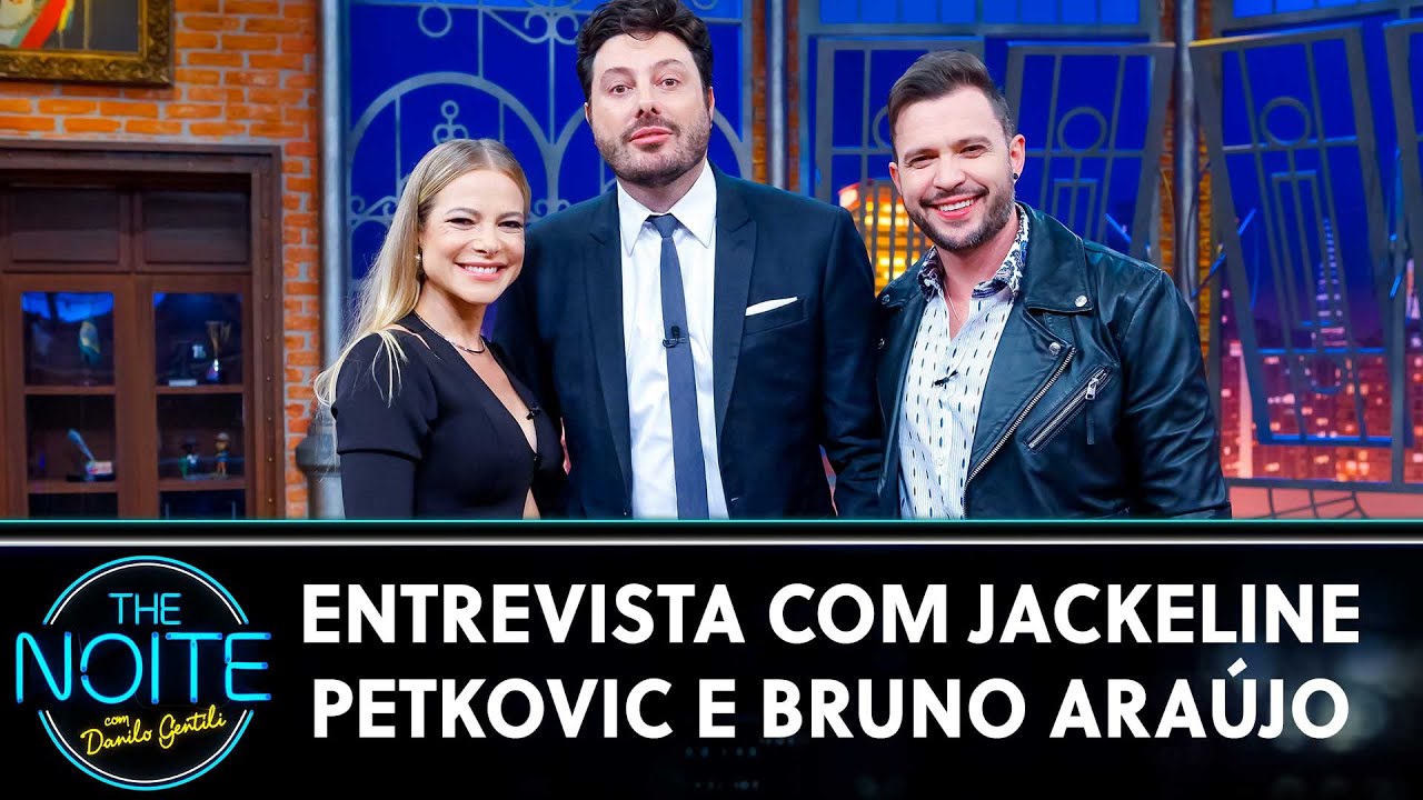 Entrevista com Jackeline Petkovic e Bruno Araújo | The Noite (24/05/21)