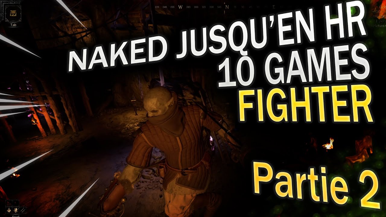 Naked jusqu'en HR - Fighter 10 games d'affilées Partie 2 Dark and Darker FR