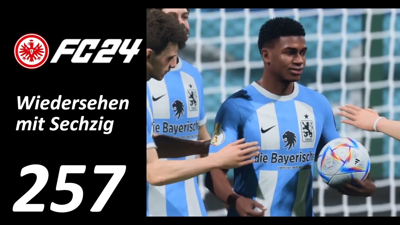 Wiedersehen mit Sechzig | EAFC24 - Folge 257 [Karriere, Saison 9 Eintracht Frankfurt]