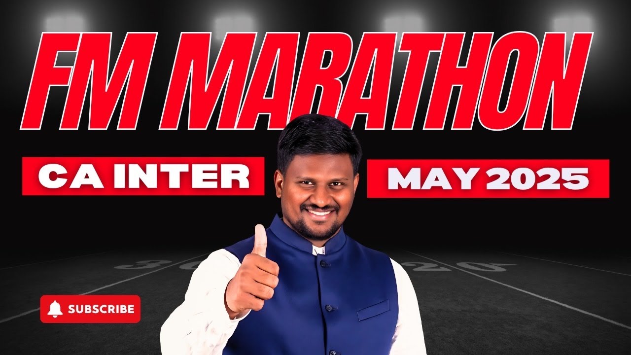 FM Marathon - May 2025 - CA ANM Sir - CA INTER