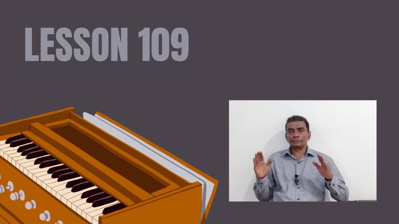 දාදරා තාලය සමග ස්වර අභ්‍යාස සහ ගීත.සංගීත් සහ වාද්‍ය නිපුන් සිසිර කාලිංග ඒකනායක Lesson 109