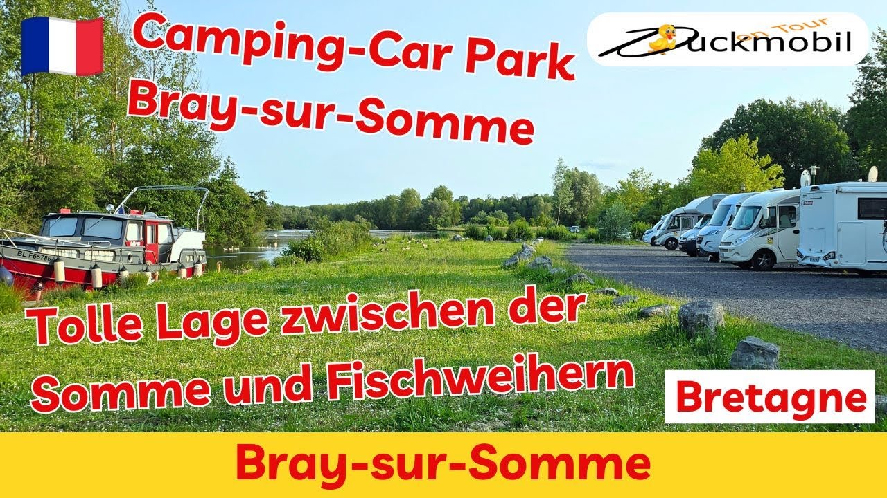 Wohnmobilstellplatz Camping-Car Park Bray-sur-Somme direkt am Wassser