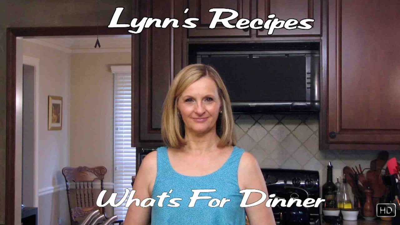 What's For Dinner - Lynn's Recipes - Feb. 22-28, 2015