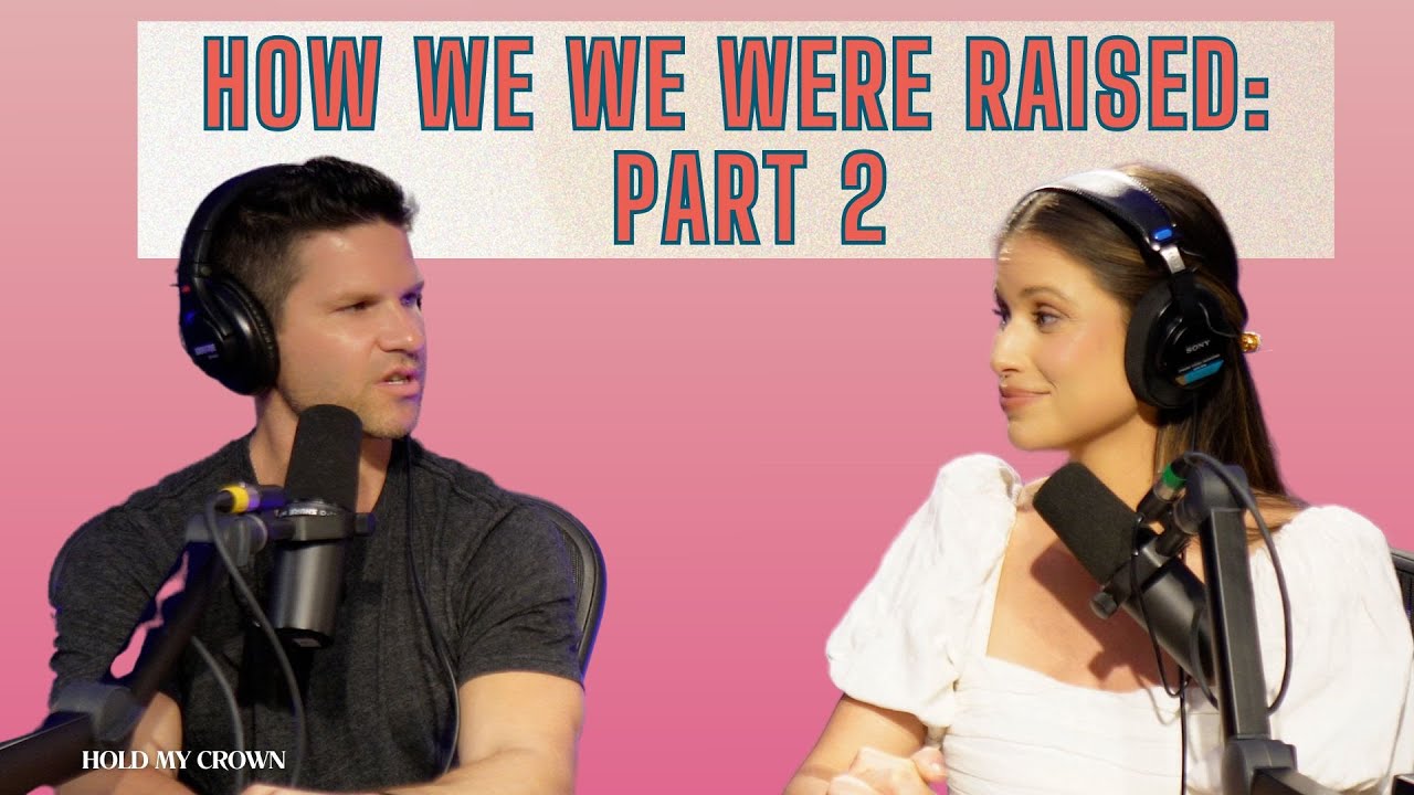 How We Were Raised Part 2!