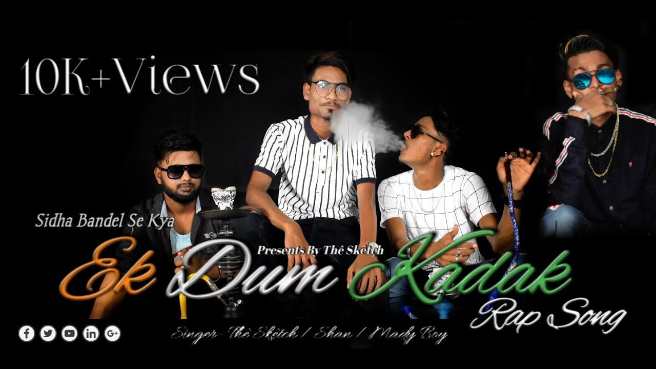 Kolkata Gully Rap : Ek Dum Kadak Official Music & Video Full Rap Song - Th&ecirc; Sk&ecirc;tch