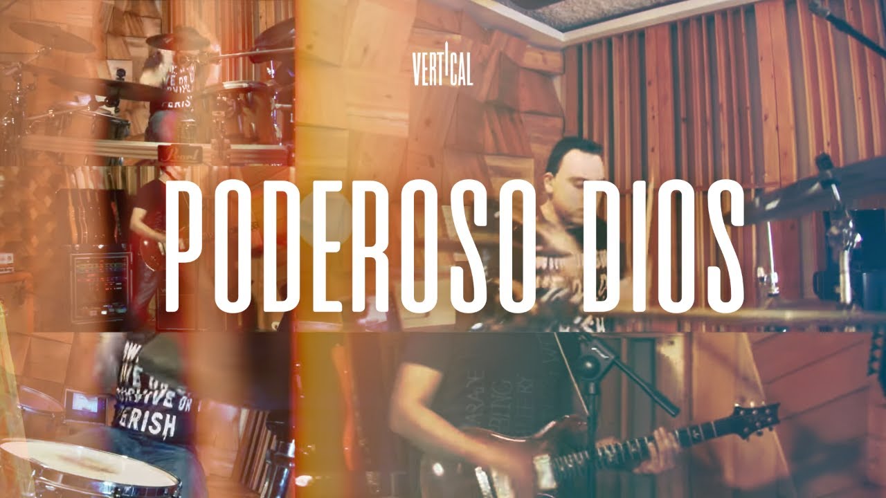 Grupo Vertical - Poderoso Dios