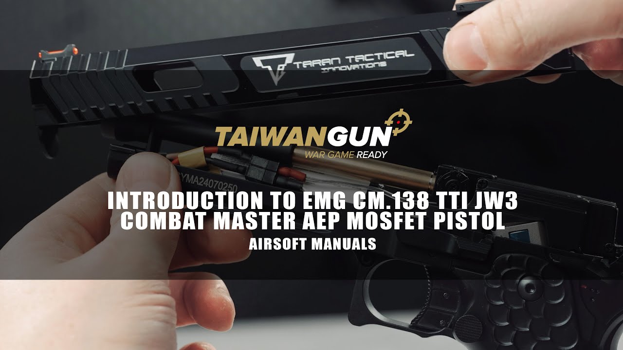 Introduction to EMG CM.138 TTI JW3 Combat Master Mosfet AEP - Airsoft Manuals