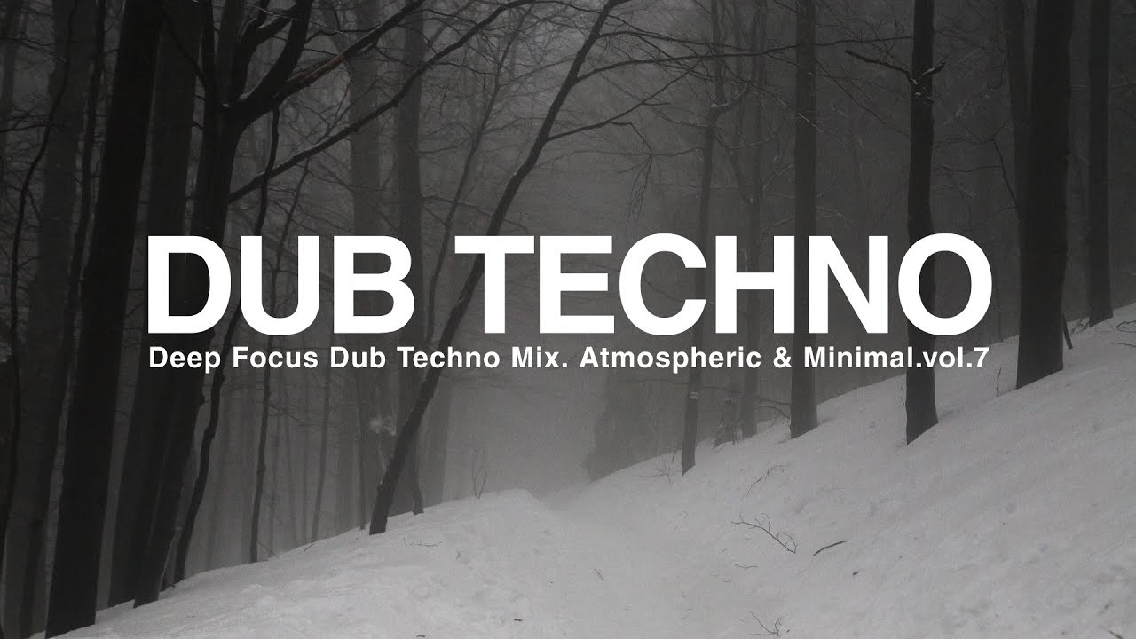 Moments Without Weight or Form .Dub Techno Mix. Atmospheric & Minimal.vol.7