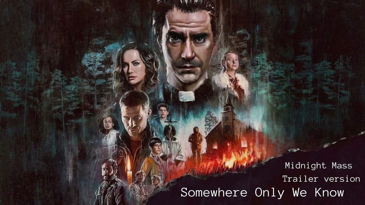 Somewhere Only We Know- Version Midnight Mass
