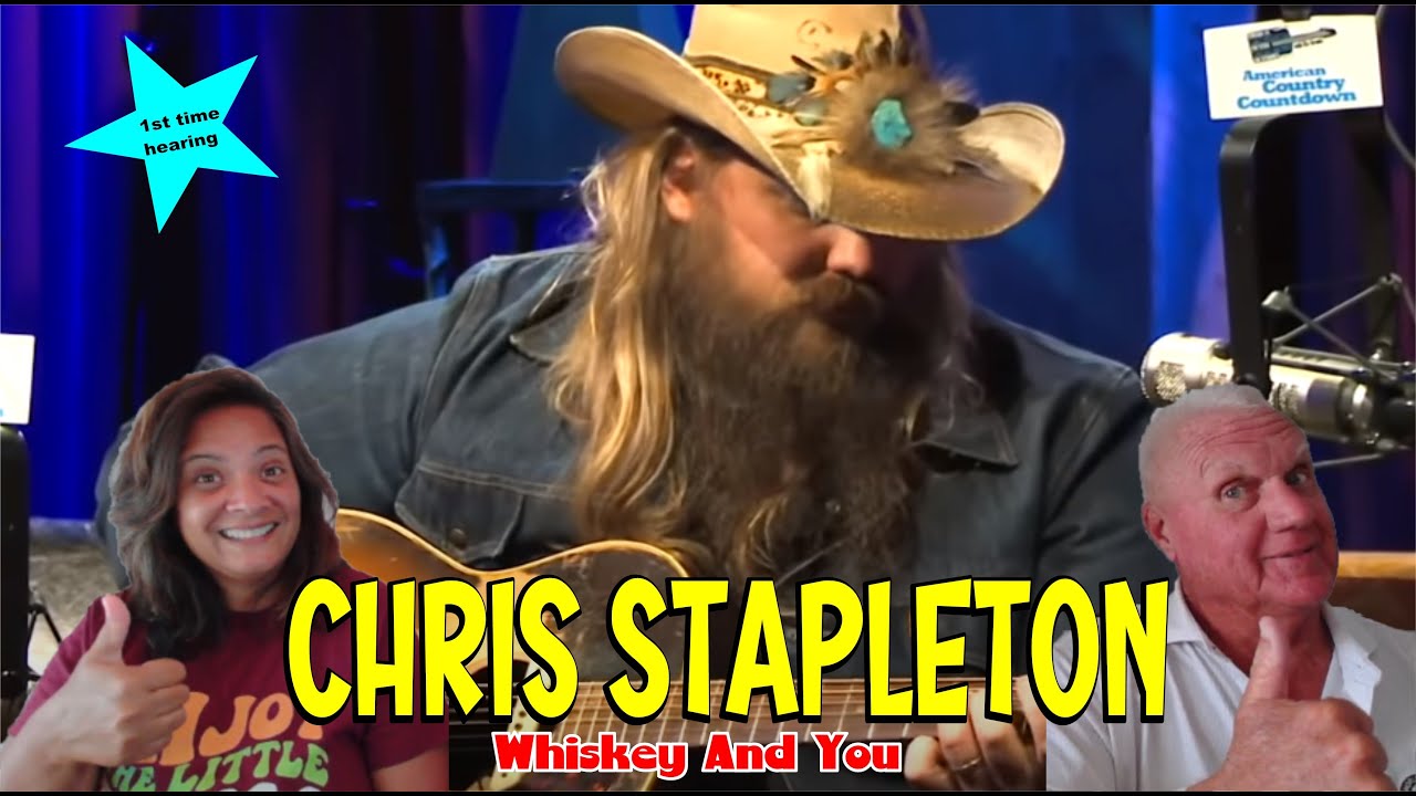 Music Reaction | First time Reaction Chris Stapleton - Whiskey And You