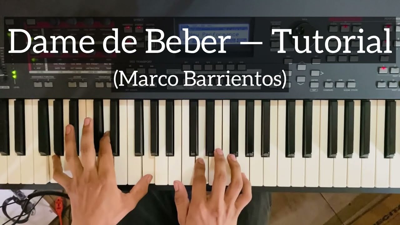 Dame de Beber — Tutorial 🎹 (Marco Barrientos)