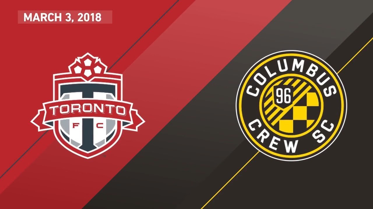 HIGHLIGHTS: Toronto FC vs. Columbus Crew | March 3, 2018